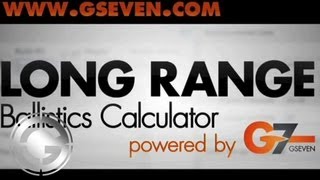 Gseven Ballistic Calculator  Introduction [upl. by Niram]