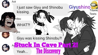 Giyu and Shinobu get stuck in cave pt 2 •Giyushino• Demon Slayer Texting StoryTitanic Texts [upl. by Laurent]