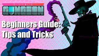 Enter the Gungeon 2020 Beginners Guide Tips and Tricks to Beat the Game [upl. by Boycey]