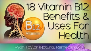 Vitamin B12 Benefits and Uses Cobalamin [upl. by Ennelram]