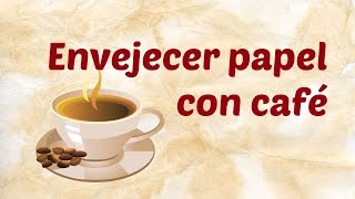 Cómo envejecer papel con café  Técnica Casera  MundoParty [upl. by Feodora595]