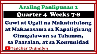 ARALING PANLIPUNAN 1 QUARTER 4 WEEKS 78  TEACHER DIANALYN [upl. by Ocsicnarf]