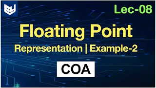 Floating point representation  Example2  COA  Lec08  Bhanu Priya [upl. by Emogene63]