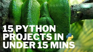 15 Python Projects in Under 15 Minutes Code Included [upl. by Gladdy]