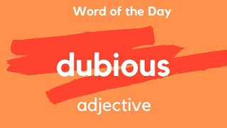 What does DUBIOUS mean [upl. by Anelleh]