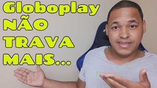 COMO RESOLVER O PROBLEMA DE TRAVAMENTO DA GLOBOPLAY NA SMART TV [upl. by Ainehs]