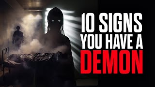 10 Signs You Have A Demon [upl. by Nrojb]