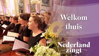 Nederland Zingt Welkom thuis [upl. by Tedder]