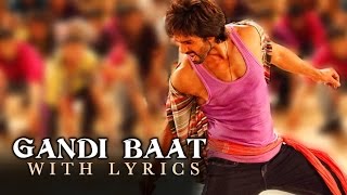 Gandi Baat  Full Song With Lyrics  RRajkumar [upl. by Ahsaelat]