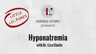 Hyponatremia with Dr Liza Cholin [upl. by Broucek171]