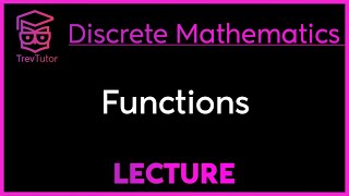 FUNCTIONS  DISCRETE MATHEMATICS [upl. by Craven627]