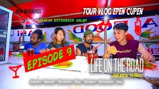 Epen Cupen Life on The Road Eps 9 Makan dipinggir jalan [upl. by Geno]