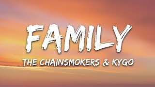 The Chainsmokers amp Kygo  Family Lyrics [upl. by Amles965]