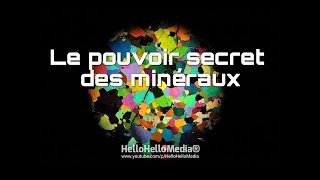 Le pouvoir secret des minéraux [upl. by Durham439]