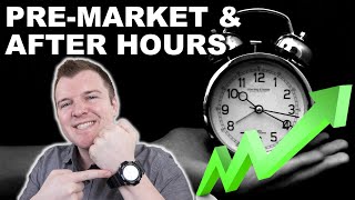 How to Trade PreMarket amp After Hours  Extended Hours Trading Explained [upl. by Morna]