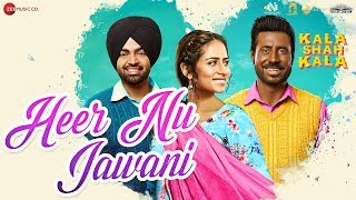 Heer Nu Jawani  Kala Shah Kala  Binnu Dhillon  Sargun Mehta  Jordan SandhuJaidev Kumar Navjeet [upl. by Tutankhamen]