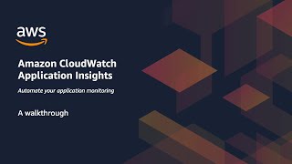 Introduction to Amazon CloudWatch Application Insight  Amazon Web Services AWS [upl. by Divine926]