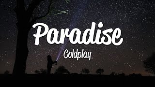 Coldplay  Paradise Lyrics [upl. by Ezequiel]