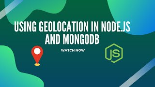 Using geolocation in nodejs and mongoDB [upl. by Tristam]