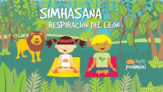 🦁 SIMHASANA RESPIRACIÓN DEL LEÓN  MiniPadmini Yoga Infantil [upl. by Shirley]