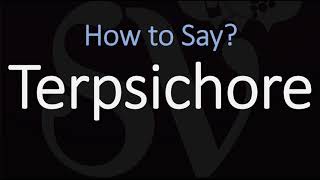 How to Pronounce Terpsichore CORRECTLY [upl. by Storz]