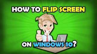 How To Flip Computer Screen Back To Normal Windows 10 [upl. by Yajiv]