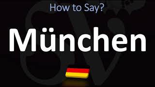 How to Pronounce München Munich [upl. by Steffie]