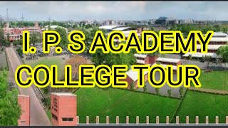 Ips Academy Indore Campus Tour [upl. by Eriuqs]