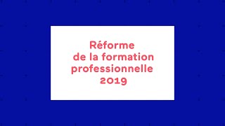 Comprendre la réforme de la formation professionnelle 2019 [upl. by Horton]