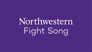 Northwestern University Fight Song [upl. by Geralda]