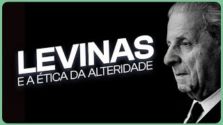 A ÉTICA DA ALTERIDADE EM LEVINAS [upl. by Eelak]