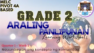 GRADE 2  ARALING PANLIPUNAN  QUARTER 1 WEEK 1  MELC PIVOT 4A BASED WORKSHEETS  FREE DOWNLOAD [upl. by Supple533]