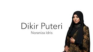 Dikir Puteri  Noraniza Idris Lirik Video [upl. by Vyse]