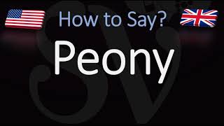 How to Pronounce Peony CORRECTLY [upl. by Griffis]