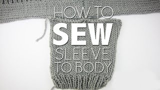 SEW SLEEVES TO SWEATER  KNITTING TUTORIAL [upl. by Julee]