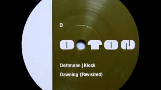 Dettmann  Klock  quotDawningquot Revisited [upl. by Inail195]