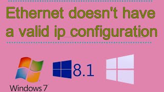 2024 UPDATED Quick Fix Ethernet doesnt have a valid IP configuration windows 7811011 [upl. by Svetlana]