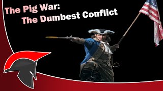 The Pig War  The Dumbest Conflict in History  Pig War Documentary 1859 [upl. by Eiznek468]