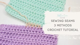 3 EASY methods for JOINING crochet  Sewing crochet SEAMS [upl. by Schargel]