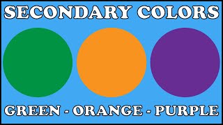 Secondary Colors The Basics of Color Mixing Episode 3 [upl. by Ahsaten]