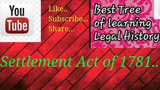 Settlement Act 1781 under Legal History।।LLB NOTES।।LEGAL HISTORY।। [upl. by Nairod]