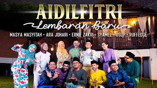 Aidilfitri Lembaran Baru  Ruffedge Ernie Zakri Syamel Ara Johari Usop amp Masya Masyitah [upl. by Ajnek797]