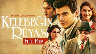 Kelebeğin Rüyası  Full Film [upl. by Liamaj716]