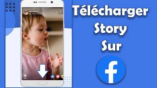 Comment Télécharger les Vidéos Stories sur FACEBOOK [upl. by Noll]