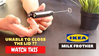 IKEA Milk Frother Battery Installation and Trick To Close the Lid [upl. by Ainud]