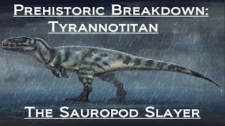 Prehistoric Breakdown Tyrannotitan [upl. by Danuloff]