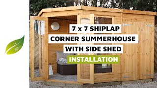 7 x 7 Corner Summerhouse with Side Shed Installation [upl. by Ikey]