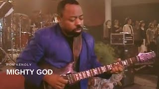 Ron Kenoly  Mighty God Live [upl. by Matland820]