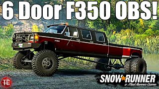 SnowRunner NEW 6DOOR Ford F350 OBS [upl. by Aldos]