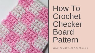 How To Crochet A Checker Broad Pattern Tutorial  Beginner DIY [upl. by Hsetirp]